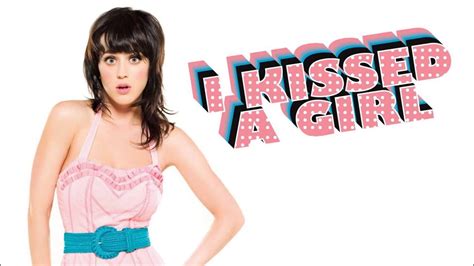 katy perry i kissed a girl
